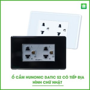 Ổ Cắm Hunonic Datic S2 Có Tiếp Địa Hình Chữ Nhật